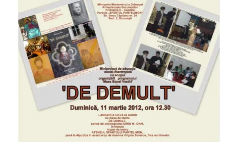 Lansarea CD-ului audio DE DEMULT la Ateneul Sfântului Pantelimon-Foişorul de Foc