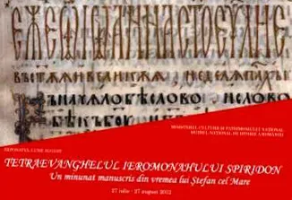 Tetraevanghelul Ieromonahului Spiridon, expus la Muzeul Naţional de Istorie