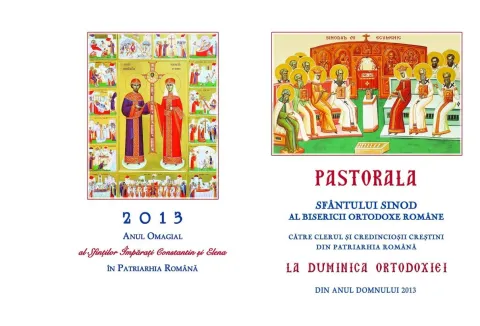 PASTORALA SFÂNTULUI SINOD AL BISERICII ORTODOXE ROMÂNE LA DUMINICA ORTODOXIEI DIN ANUL DOMNULUI 2013