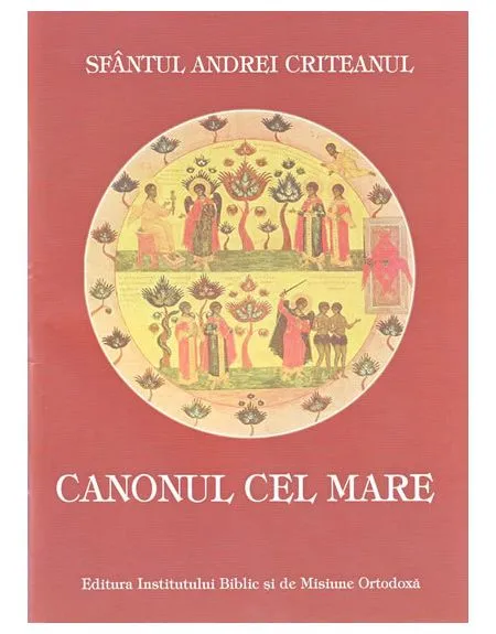 Canonul cel Mare - lectură duhovnicească