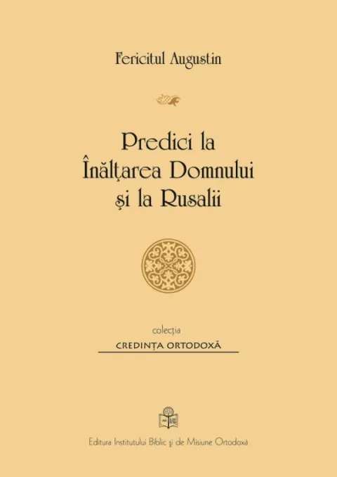 Predici la Înălţarea Domnului şi la Rusalii