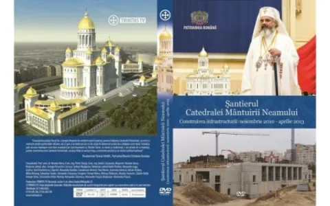 DVD despre şantierul Catedralei Mântuirii Neamului