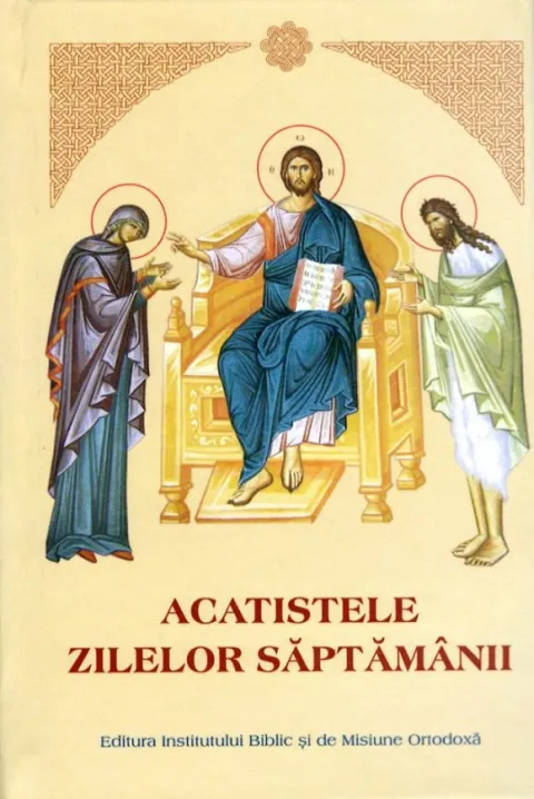 ACATISTELE ZILELOR SĂPTĂMÂNII