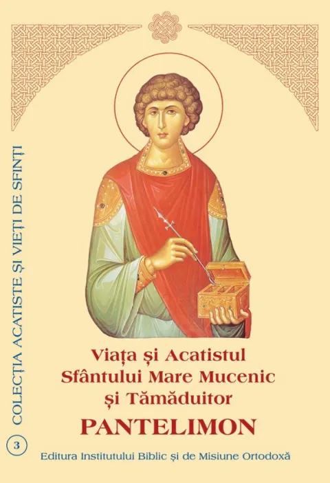 Viaţa şi Acatistul Sfântului Pantelimon