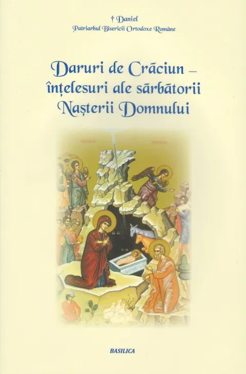 Daruri de Crăciun – înţelesuri ale sărbătorii Naşterii Domnului