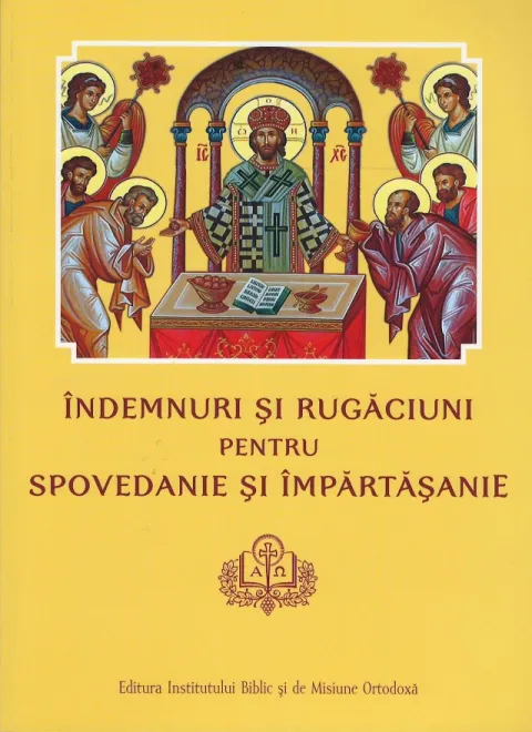 Îndemnuri şi rugăciuni pentru spovedanie şi împărtăşanie