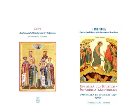 ÎNVIEREA LUI HRISTOS – ÎNTĂRIREA MARTIRILOR. Pastorală de Sfintele Paşti 2014