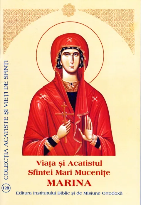 Viața și Acatistul Sfintei Mari Mucenițe MARINA