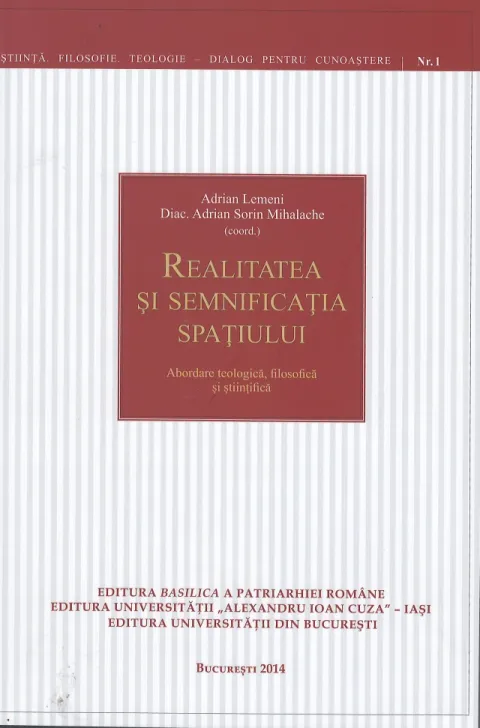 Realitatea şi semnificaţia spaţiului - abordare teologică, filosofică şi ştiinţifică