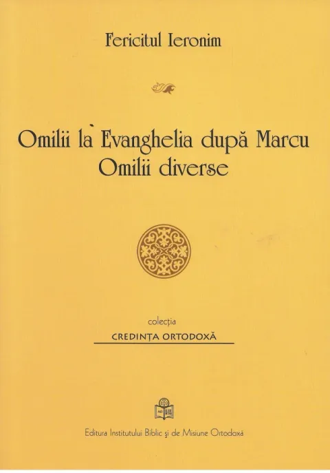 Fericitul Ieronim. Omilii la Evanghelia după Marcu
