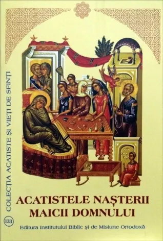 Acatistele Naşterii Maicii Domnului