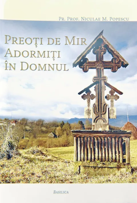 „Preoţi de mir adormiţi în Domnul“