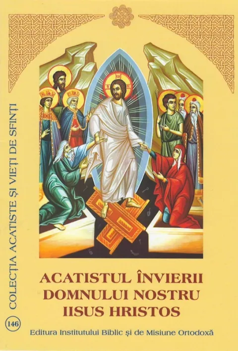 Acatistul Învierii Domnului nostru Iisus Hristos