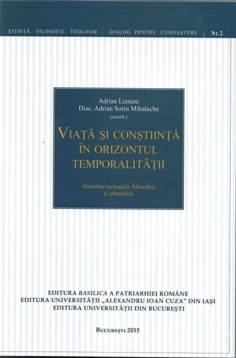 Viaţă şi Conştiinţă în orizontul temporalităţii