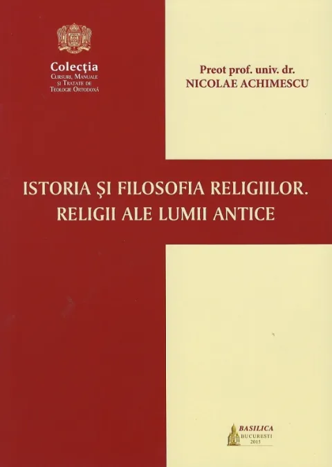 Istoria şi filosofia religiilor. Religii ale lumii antice