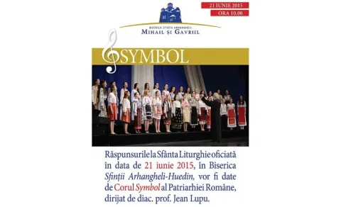 Biserica Sfinţii Arhangheli – Huedin din București va primi vizita Corului ”Symbol”