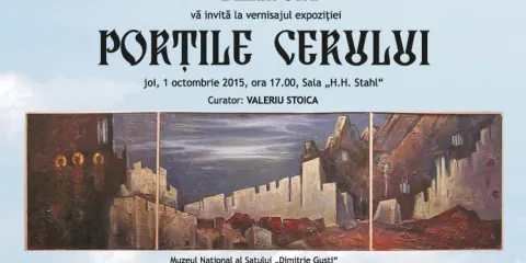 „Porţile cerului” se deschid la Muzeul Satului