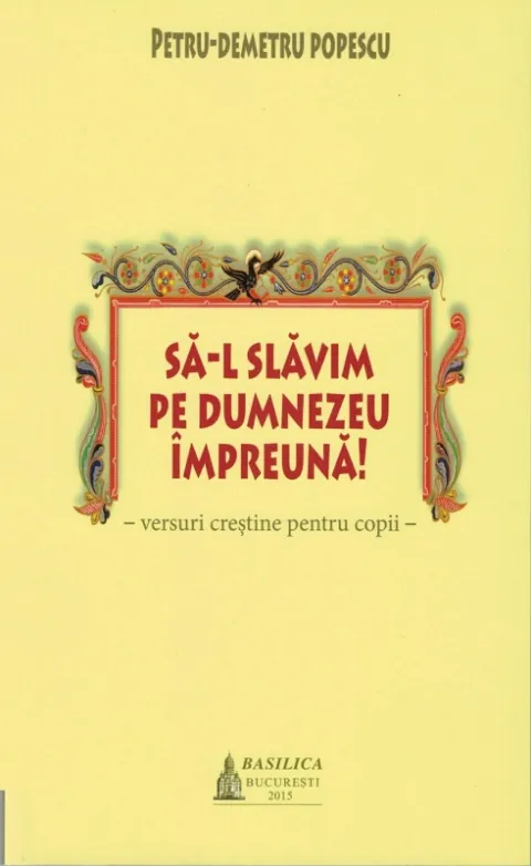 Să-L slăvim pe Dumnezeu împreună !