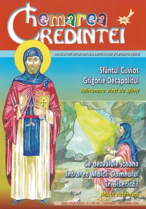 Revista Chemarea Credinţei, nr. 40/ noiembrie - decembrie 2015