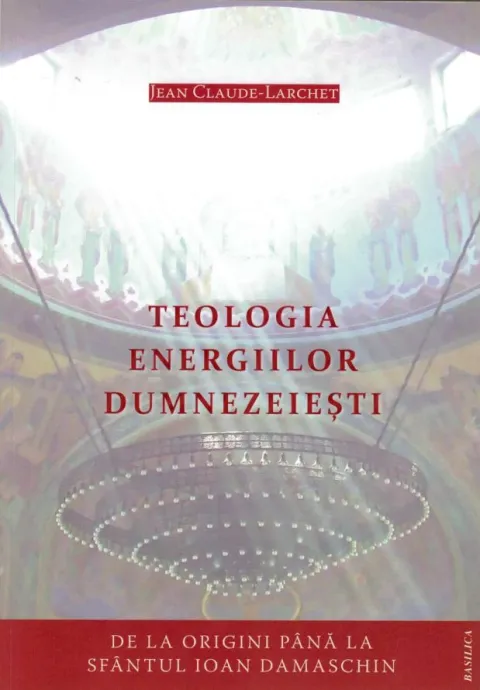Teologia Energiilor Dumnezeiești