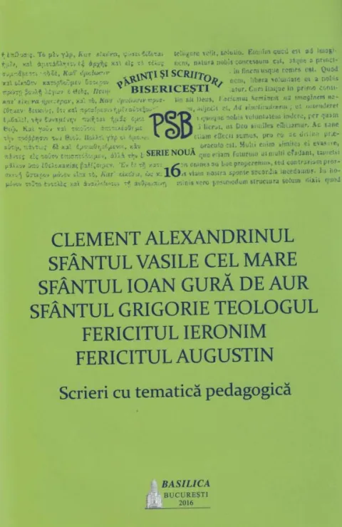PSB volumul 16: Scrieri cu tematică pedagogică