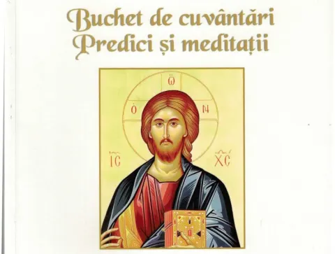 Buchet de cuvântări. Predici și meditații
