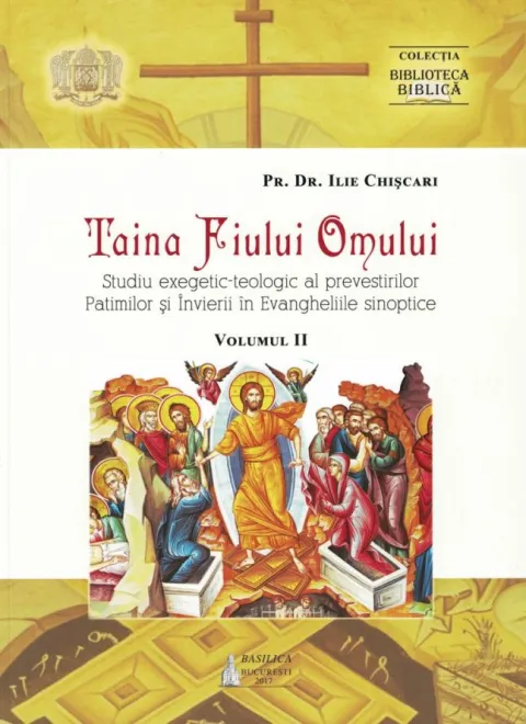 Editura Basilica: Taina Fiului Omului – vol. II
