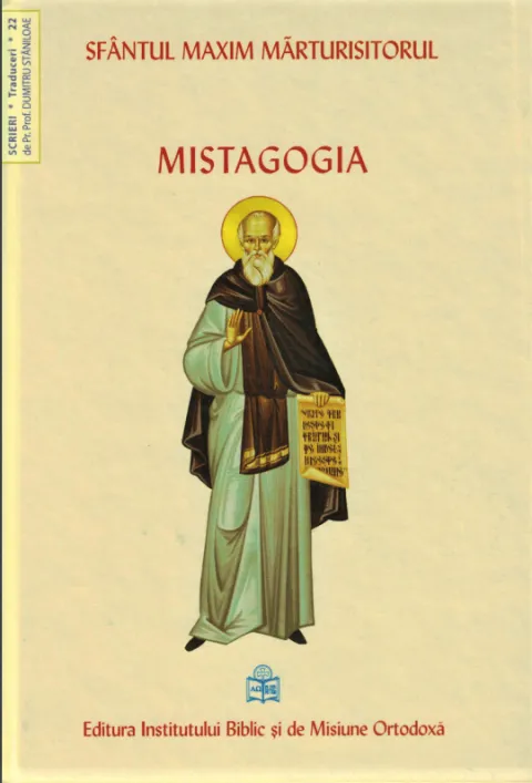 Editura Institutului Biblic: Mistagogia Sfântului Maxim Mărturisitorul