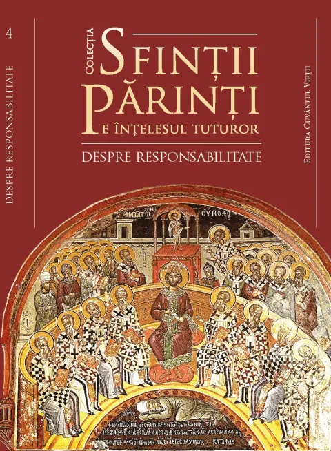 Sfinții Părinți pe înțelesul tuturor – despre responsabilitate