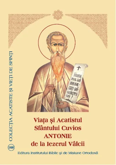 Viața și Acatistul Sfântului Cuvios Antonie de la Iezerul Vâlcii