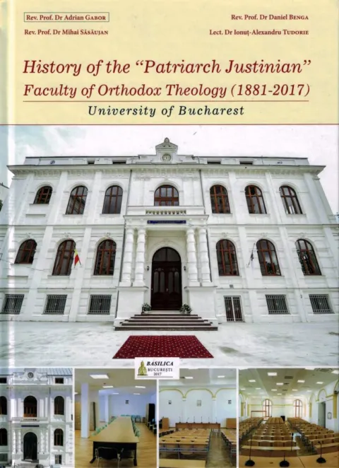 History of the “Patriarch Justinian” Faculty of Orthodox Theology (1881-2017)
