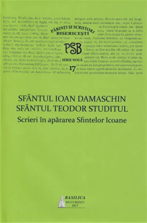PSB 17: Sfinții Ioan Damaschin și Teodor Studitul în apărarea Sfintelor Icoane