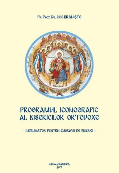 Programul iconografic al Bisericilor Ortodoxe – Îndrumător pentru zugravii de biserici