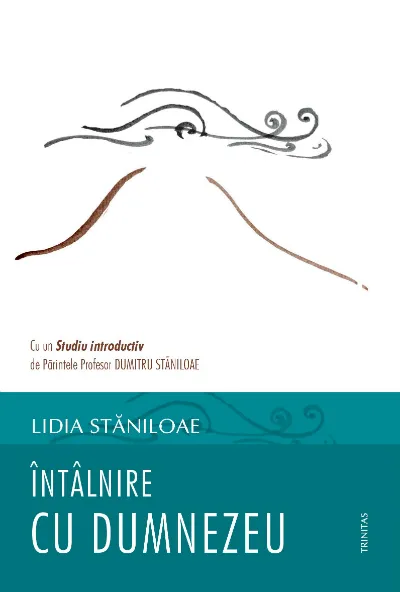 Întâlnire cu Dumnezeu – poeziile Lidiei Stăniloae republicate la Editura Trinitas Întâlnire cu Dumnezeu – poeziile Lidiei Stăniloae republicate la Editura Trinitas