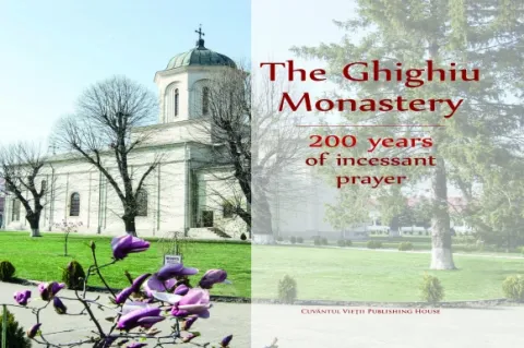 Traducere în limba engleză a Monografiei Mănăstirii Ghighiu Traducere în limba engleză a Monografiei Mănăstirii Ghighiu