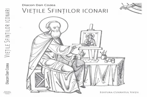 Biografiile a 24 sfinți iconari publicate într-un volum la Editura Cuvântul Vieții Biografiile a 24 sfinți iconari publicate într-un volum la Editura Cuvântul Vieții