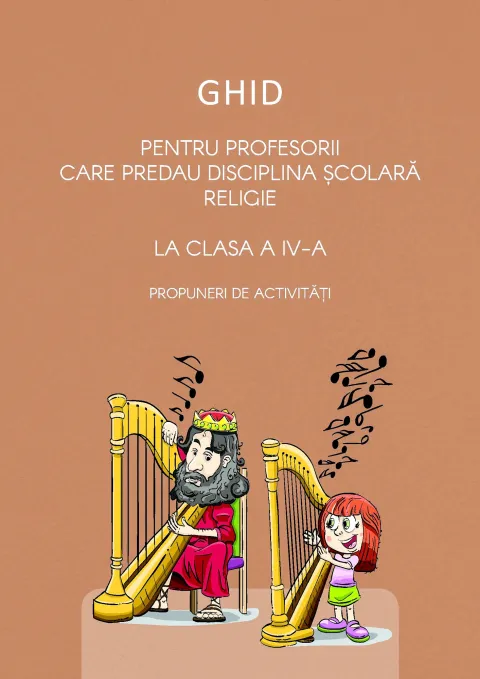 Editura Basilica: A apărut ghidul pentru profesorii care predau religie la clasa a IV-a