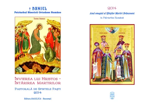 Învierea lui Hristos - întărirea martirilor (Pastorală de Sfintele Paști – 2014)