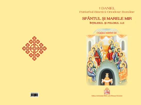 Patriarhul României: Înțelesul și folosul Sfântului și Marelui Mir (PDF)