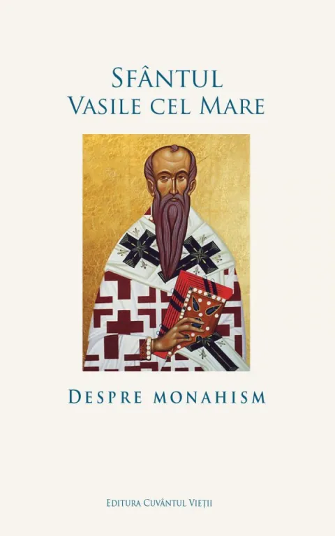 Despre monahism în gândirea Sfântului Vasile cel Mare