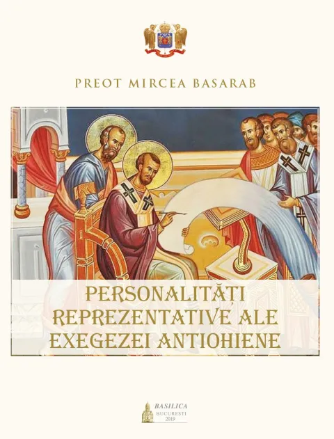 O nouă apariție la Editura Basilica despre exegeții antiohieni