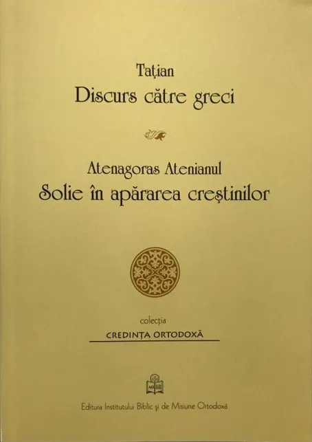 O nouă apariție IBMO prezintă opere apologetice de Tațian și Atenagoras Atenianul