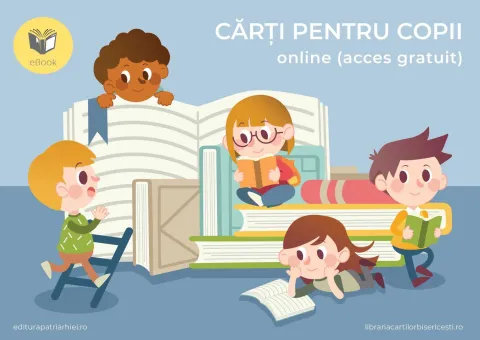 Ziua internaţională a cărţilor pentru copii: 10 volume de la Editurile Patriarhiei, disponibile online