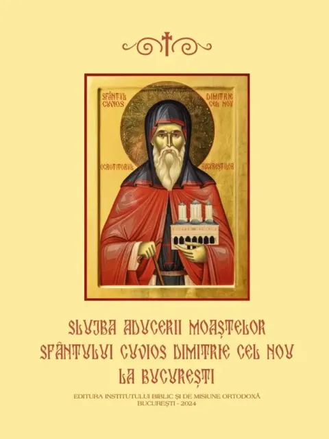 A apărut slujba noii sărbători Aducerea moaștelor Sfântului Cuvios Dimitrie cel Nou la București