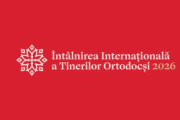 Întâlnirea Internațională a Tinerilor Ortodocși revine la București în 2026