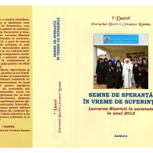 Semne de speranţă în vreme de suferinţă – Lucrarea Bisericii în societate în anul 2012