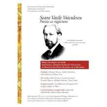 „Seara Vasile Voiculescu. Poezia ca rugăciune”