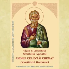 Viaţa şi Acatistul Sfântului Apostol Andrei cel Întâi chemat, Ocrotitorul României