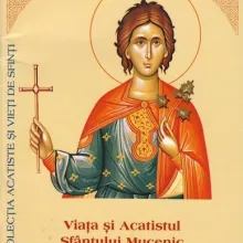 Nouă apariţie în colecţia &quot;Acatiste şi vieţi de Sfinţi&quot;