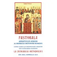 Pastorala Sfântului Sinod la Duminica Ortodoxiei din anul Domnului 2014